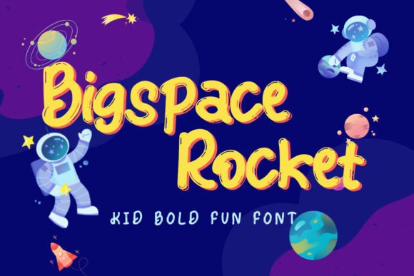 Bigspace Rocket: The Whimsical Display Typeface for Campaigns That Pop