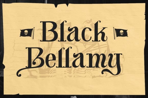 Black Bellamy: The Pirate Font for Bold Business Branding