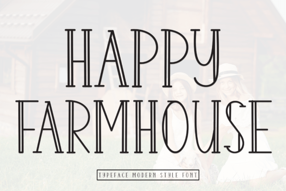 Happy Farmhouse: A Sweet Display Font for Editorial Design
