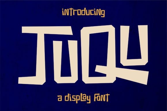 Juqu: The Quirky Display Font That Elevates Small Business Branding