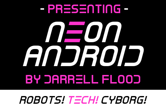 Neon Android: The Display Typeface for Modern Editorial Design