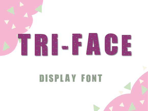 Tri-face: The Geometric Display Typeface for Bold Campaigns