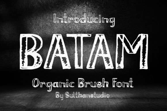 Why Batam Brush Is the Perfect Display Font for Campaigns